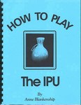 HOW TO PLAY THE IPU BOOK